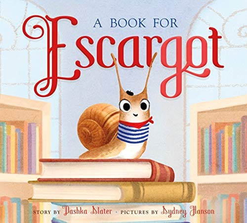 Slater, Dashka - A Book for Escargot - Hardcover