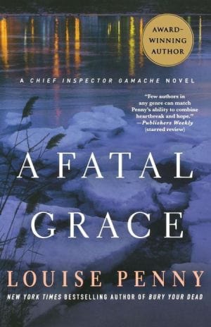 Penny, Louise - Fatal Grace (Chief Inspector Gamache Novel) - Paperback