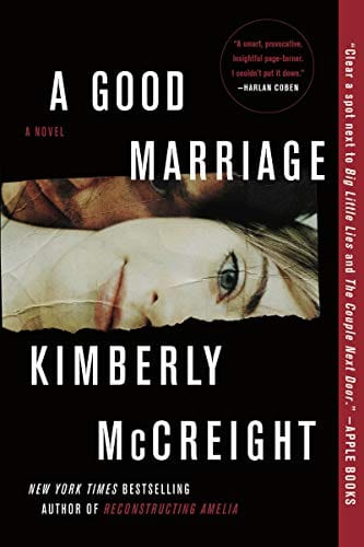 McCreight, Kimberly - A Good Marriage: A Novel - Paperback