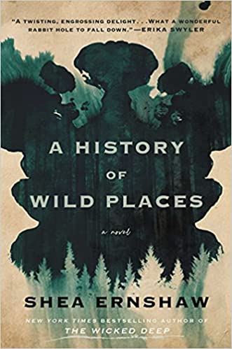 A History of Wild Places - Ernshaw, Shea - Hardcover