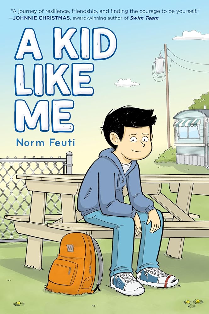A Kid Like Me: A Graphic Novel by Norm Feuti