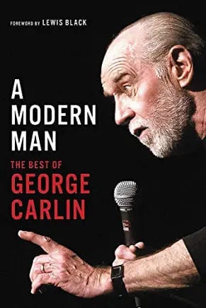 Carlin, George - A Modern Man: The Best of George Carlin - Paperback