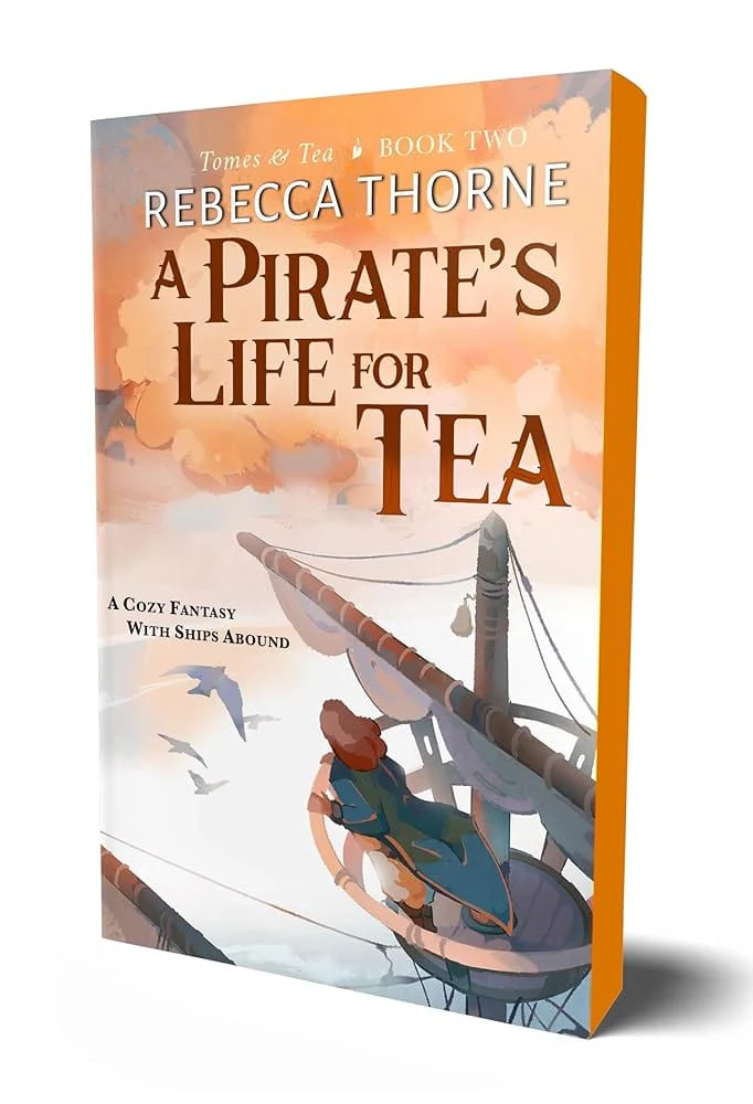 A Pirate's Life for Tea (Tomes & Tea, 2) by Rebecca Thorne - Paperback
