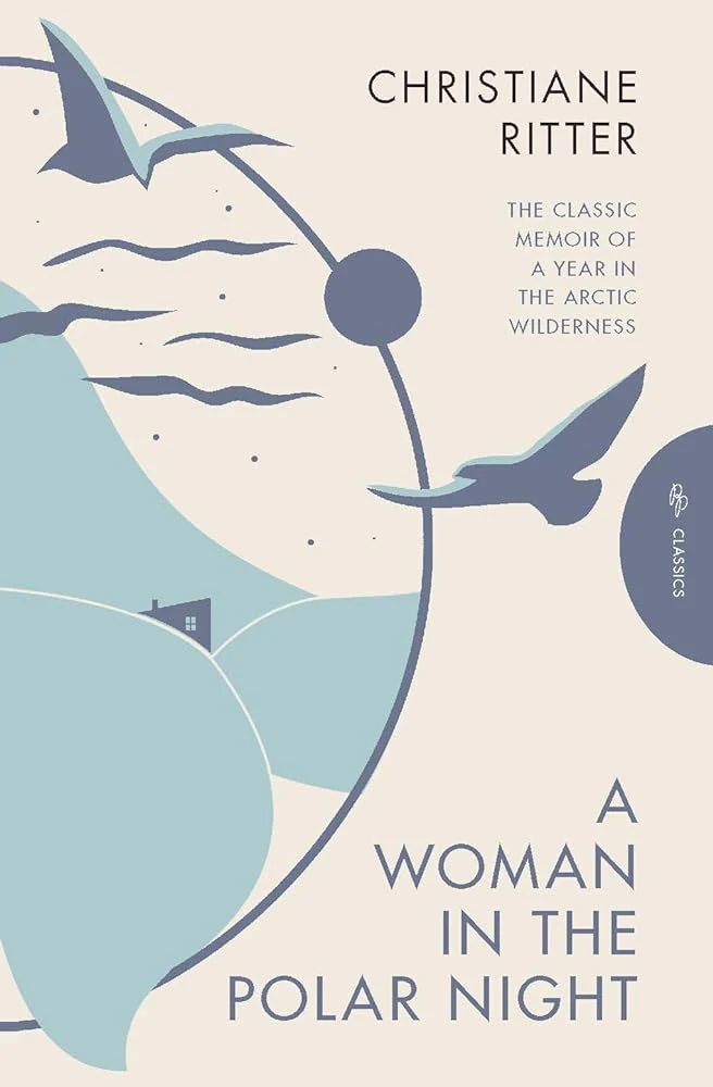 A Woman in the Polar Night (Pushkin Press Classics) by Christiane Ritter - Paperback