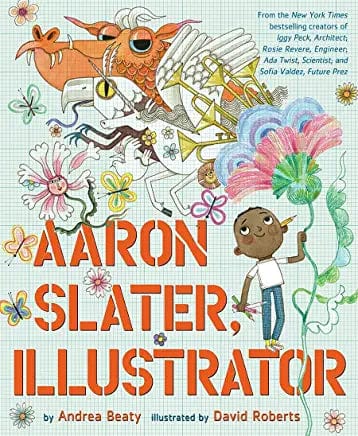 Aaron Slater, Illustrator ( Questioneers ) - Beaty, Andrea - Hardcover