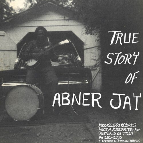 Abner Jay - True Story of Abner Jay LP NEW