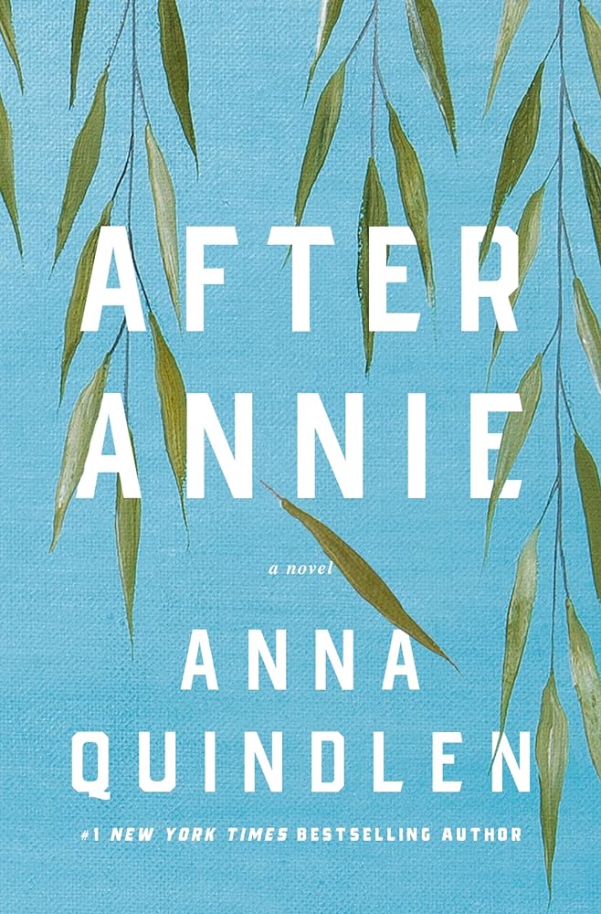After Annie: A Novel by Anna Quindlen - Hardover