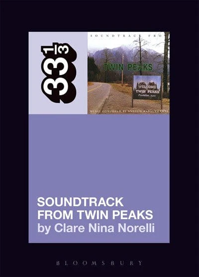 Angelo Badalamenti's Soundtrack from Twin Peaks (33 1/3) - Paperback