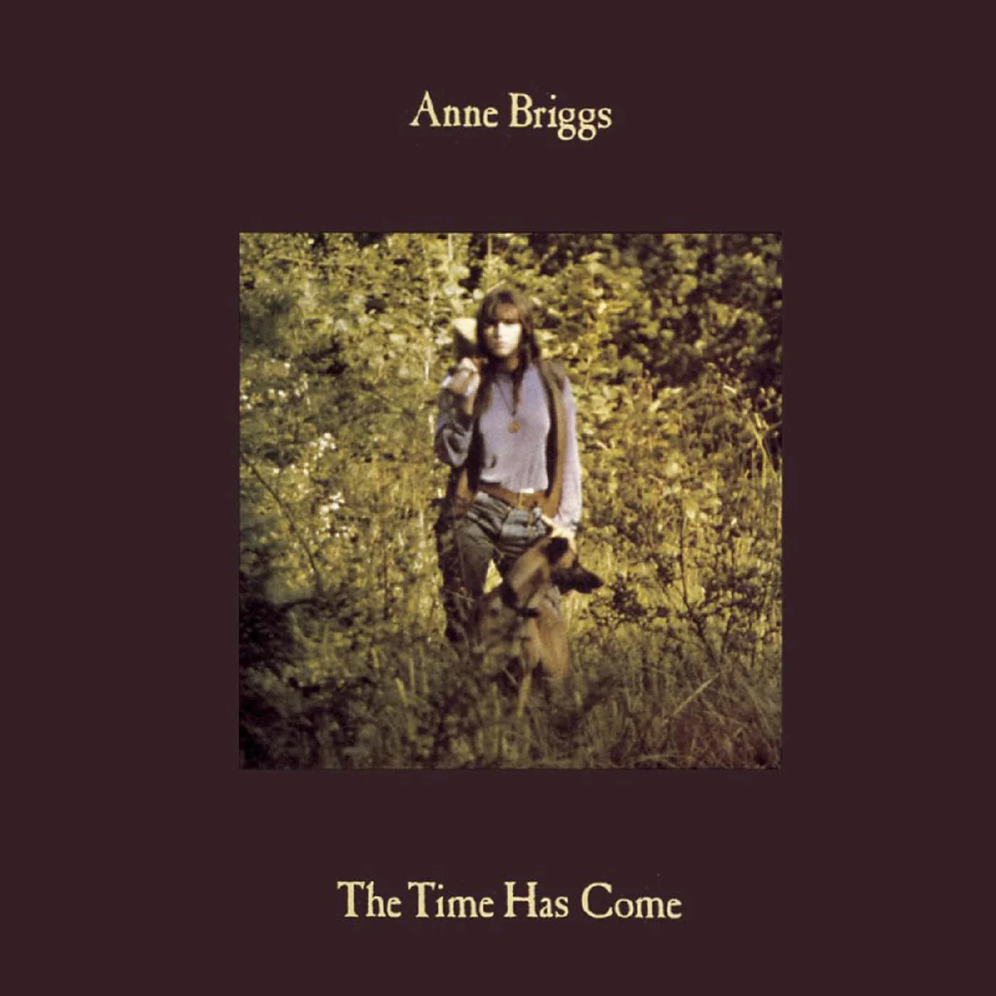Anne Briggs - The Time Has Come LP NEW