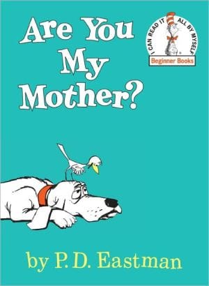 Are You My Mother ? - Hardcover