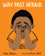 Way Past Afraid ( Great Big Feelings ) - Hardcover