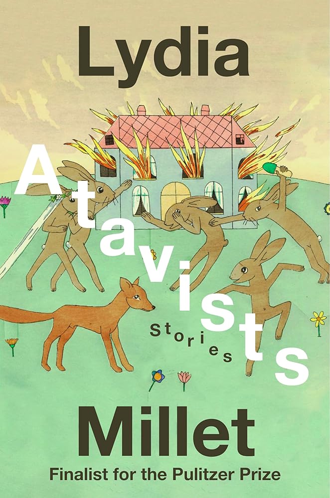 Atavists: Stories by Lydia Millet
