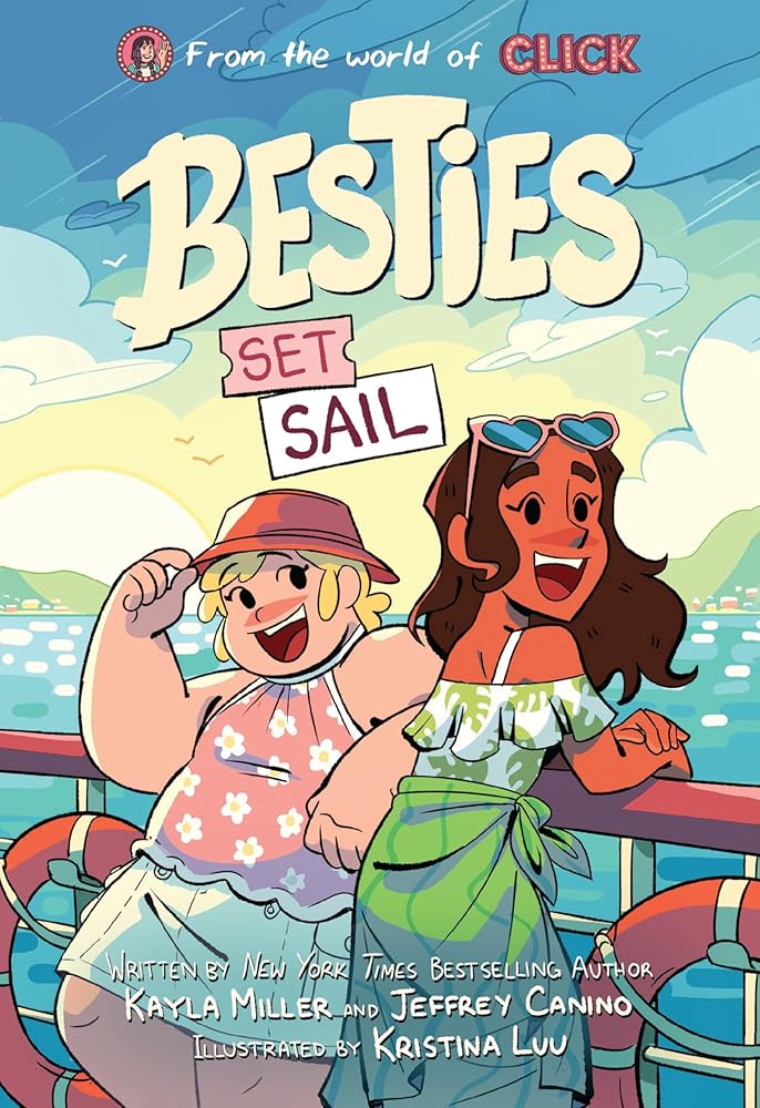 Besties: Set Sail (The World of Click) by Kayla Miller, Jeffrey Canino, Kristina Luu - Paperback