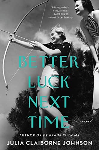 Better Luck Next Time: A Novel  - Paperback
