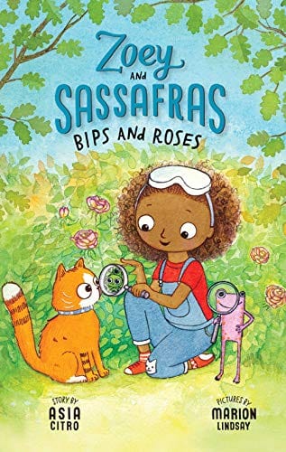 Bips and Roses: Zoey and Sassafras #8 - Paperback