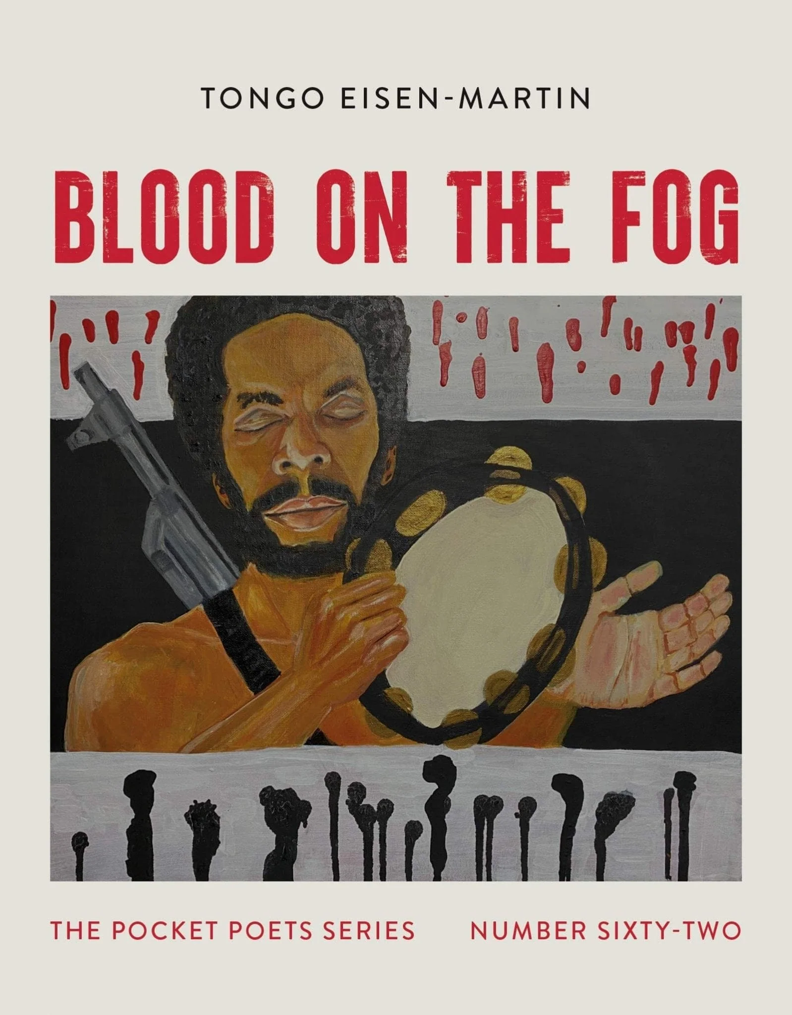 Blood on the Fog: Pocket Poets Series No. 62 ( City Lights Pocket Poets #62 ) by Eisen-Martin, Tongo - Hardcover - Paperback