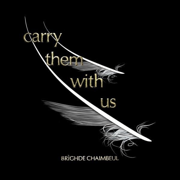 Brìghde Chaimbeul - Carry Them With Us LP NEW