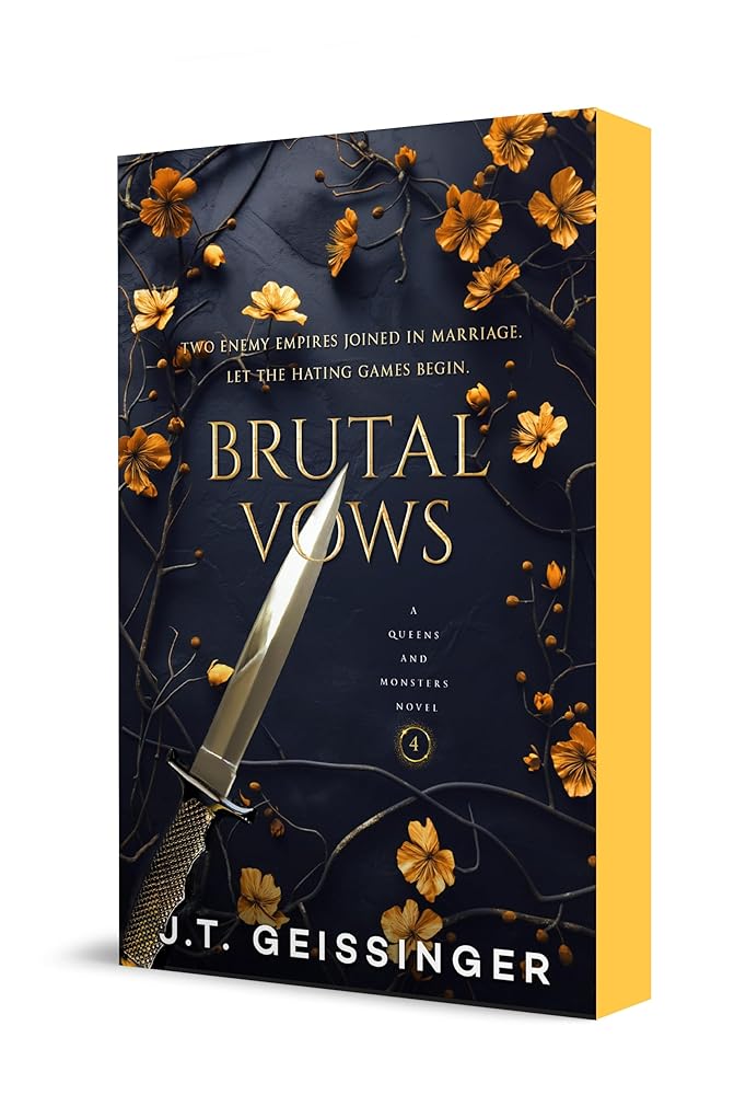 Brutal Vows: Queens and Monsters Book 4 (Queens and Monsters, 4) by J.T. Geissinger