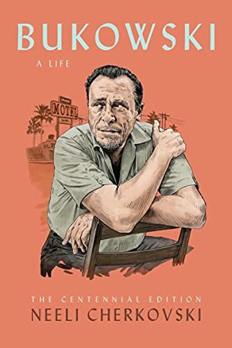 Bukowski, a Life (Centennial) -Cherkovski, Neeli - Paperback