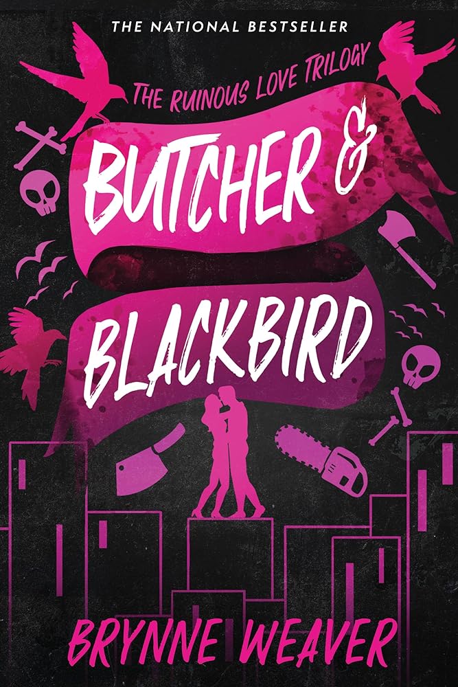 Butcher & Blackbird: The Ruinous Love Trilogy (The Ruinous Love Trilogy, 1) by Brynne Weaver - Paperback
