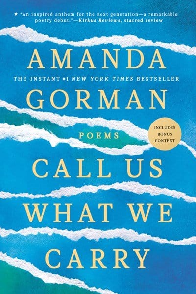 Call Us What We Carry: Poems - Gorman, Amanda - Paperback