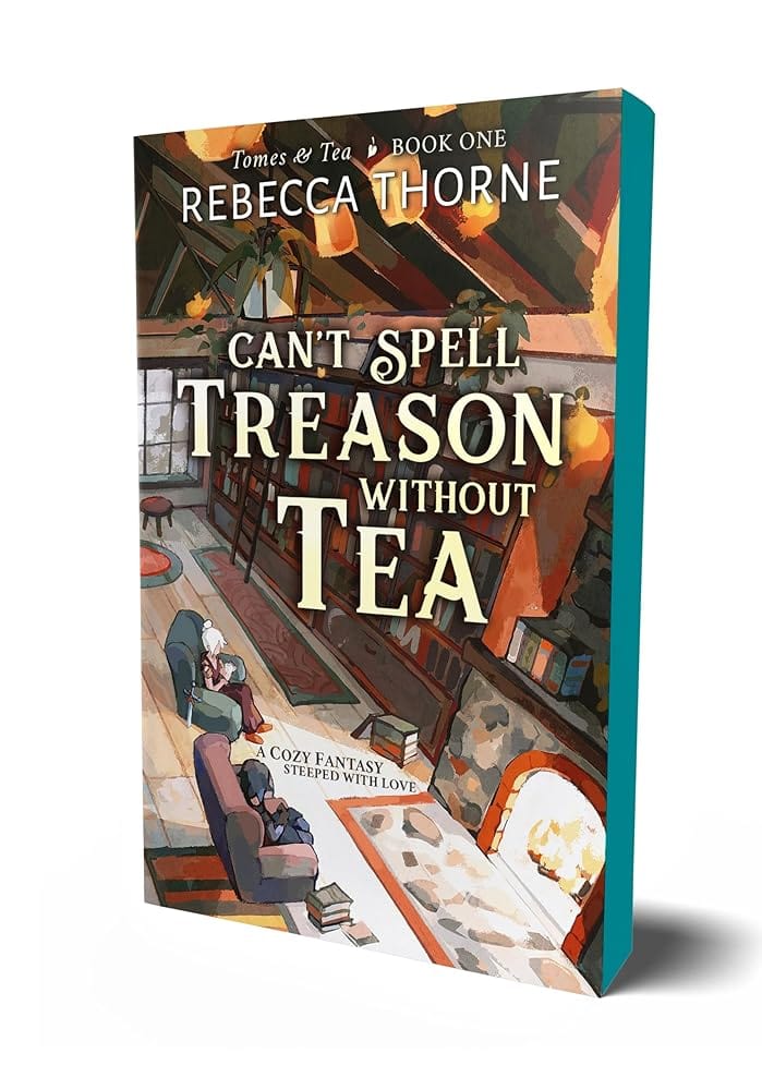 Can't Spell Treason Without Tea (Tomes & Tea, 1) by Rebecca Thorne - Paperback
