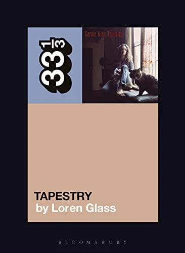 Carole King's Tapestry (33 1/3, 153)  - Paperback