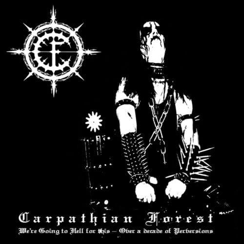Carpathian Forest - We're Going To Hell For This LP NEW