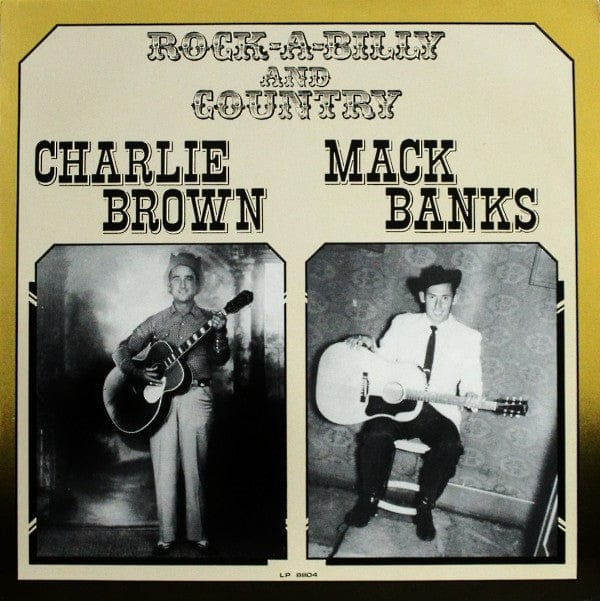 Charlie Brown & Mack Banks - Rock-A-Billy And Country LP NEW