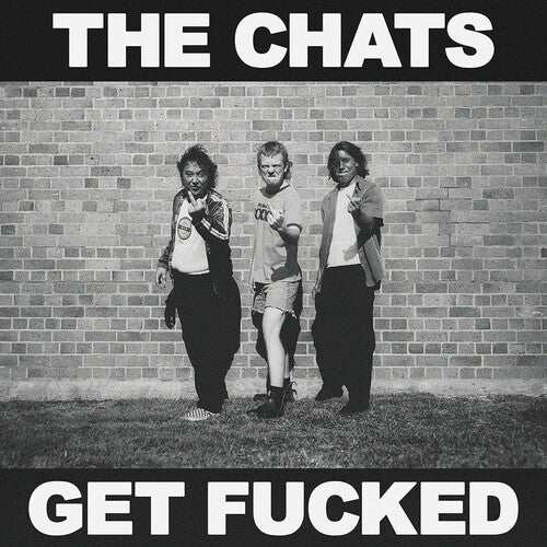 Chats - Get Fucked LP NEW