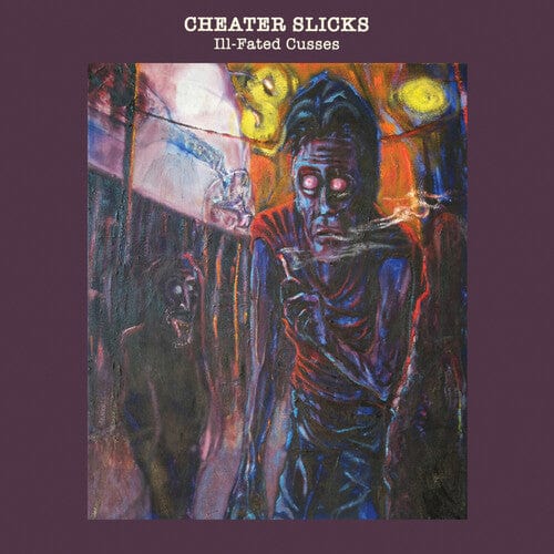 Cheater Slicks - Ill-Fated Cusses LP NEW