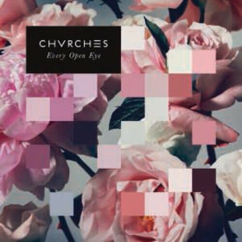 Chvrches - Every Open Eye LP NEW