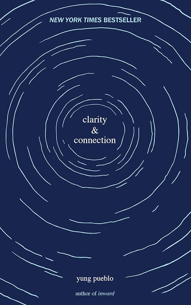 Clarity & Connection (The Inward Trilogy) by yung pueblo - Image 2