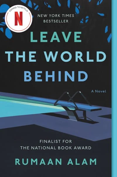 Leave the World Behind: A Novel - Alam, Rumaan - Paperback