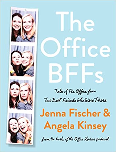 The Office Bffs: Tales of the Office from Two Best Friends Who Were There - Hardcover