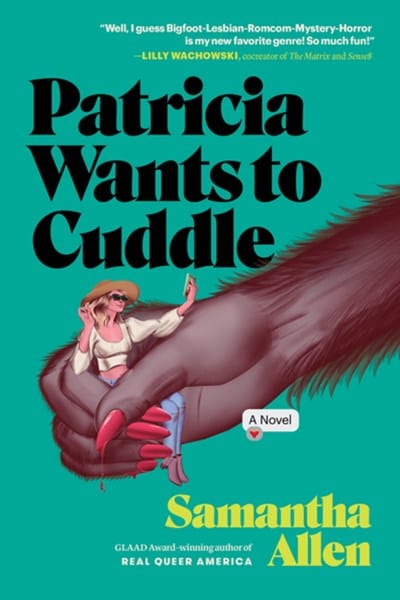 Patricia Wants to Cuddle: A Novel - Allen, Samantha - Paperback