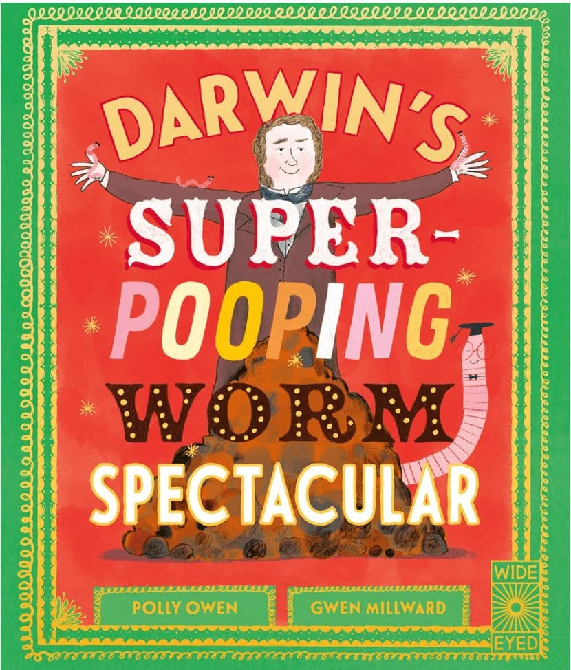 Darwin's Super-Pooping Worm Spectacular - Owen, Polly.- Hardover