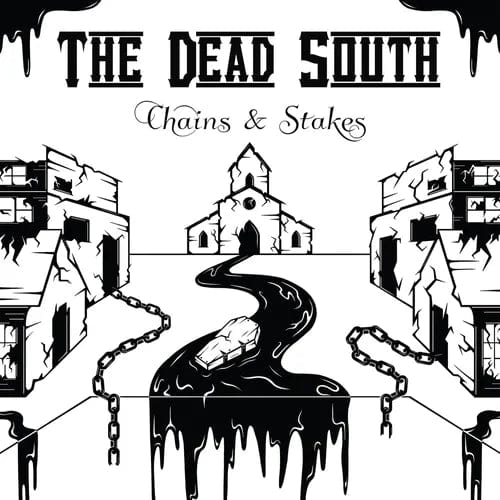 Dead South - Chains & Stakes LP NEW INDIE EXCLUSIVE