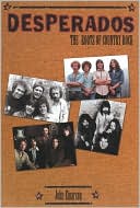 Desperados: The Roots of Country Rock  - Paperback