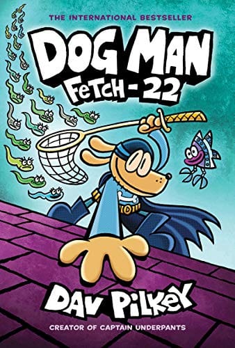 Dog Man: Fetch-22: A Graphic Novel (Dog Man #8): From the Creator of Captain Underpants, 8 - Hardcover