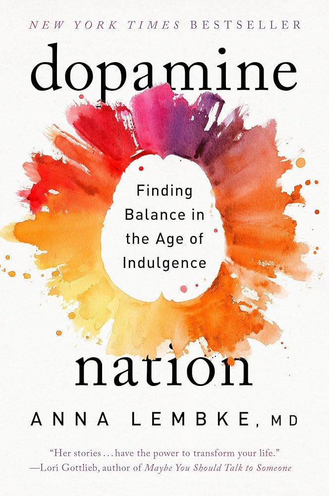 Dopamine Nation: Finding Balance in the Age of Indulgence by Dr Anna Lembke - Image 2