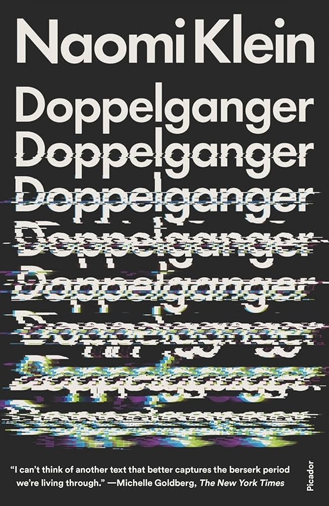Doppelganger: A Trip into the Mirror World by Naomi Klein - Paperback