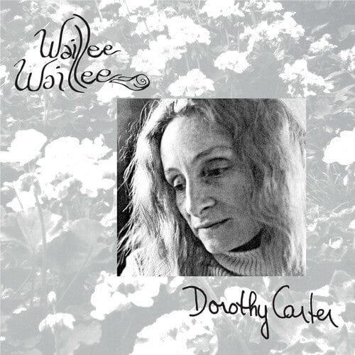 Dorothy Carter - Waillee Waillee LP NEW