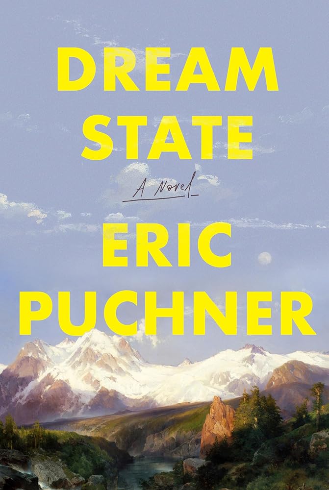 Dream State: A Novel by Eric Puchner - Hardcover