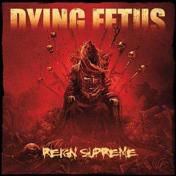 Dying Fetus - Reign Supreme CD NEW