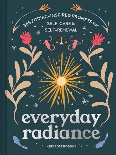 Everyday Radiance - Robbins, Heidi Rose - Hardcover