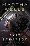 Exit Strategy: The Murderbot Diaries (The Murderbot Diaries, 4) - Hardcover