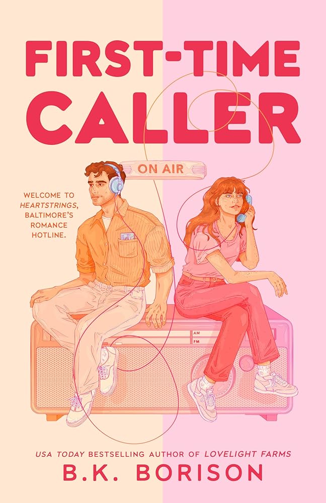 First-Time Caller (Heartstrings) by B.K. Borison