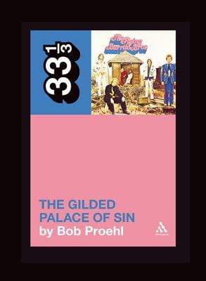 Flying Burrito Brothers' The Gilded Palace of Sin (33 1/3) - Paperback