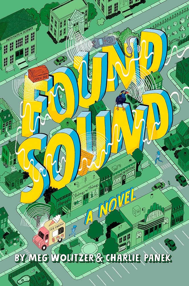 Found Sound by Meg Wolitzer, Charlie Panek